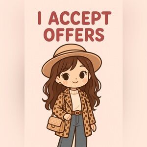 I accept offers!